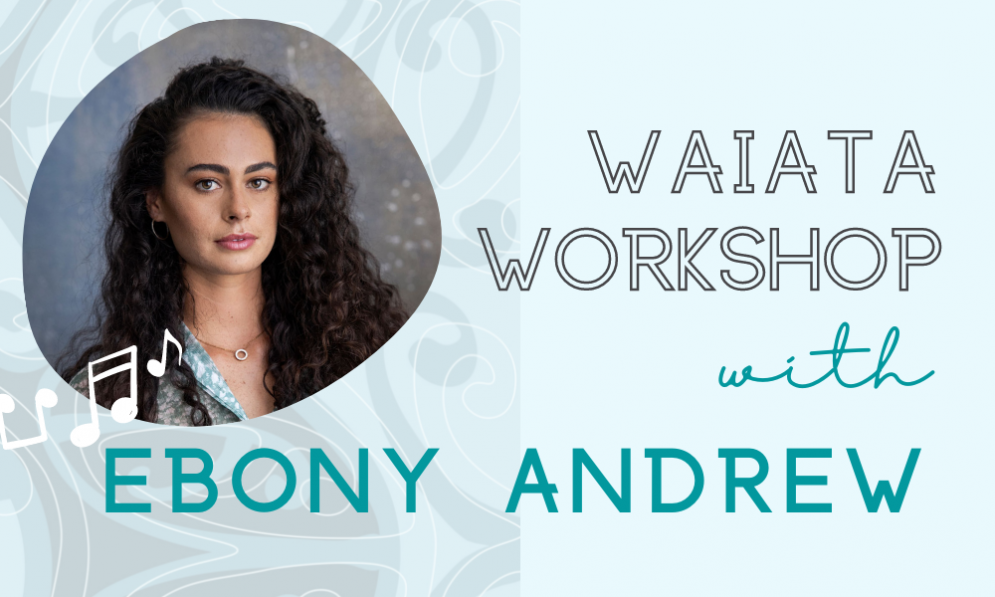 Waiata Workshop with Ebony Andrew 