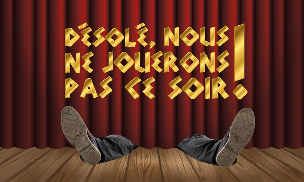 Désolé, nous ne jouerons pas ce soir ! TAPAC